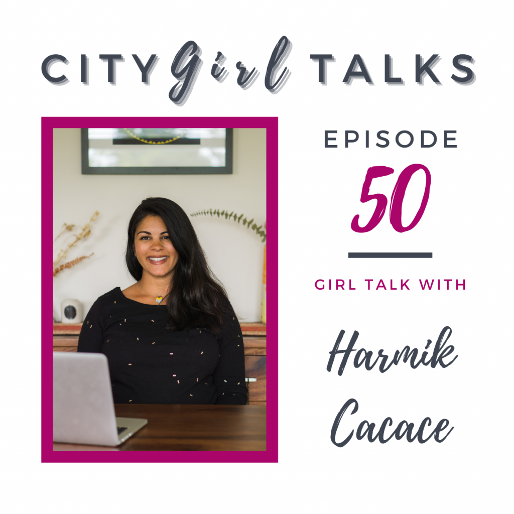 Harmik Cacace guest on City Girl Talks